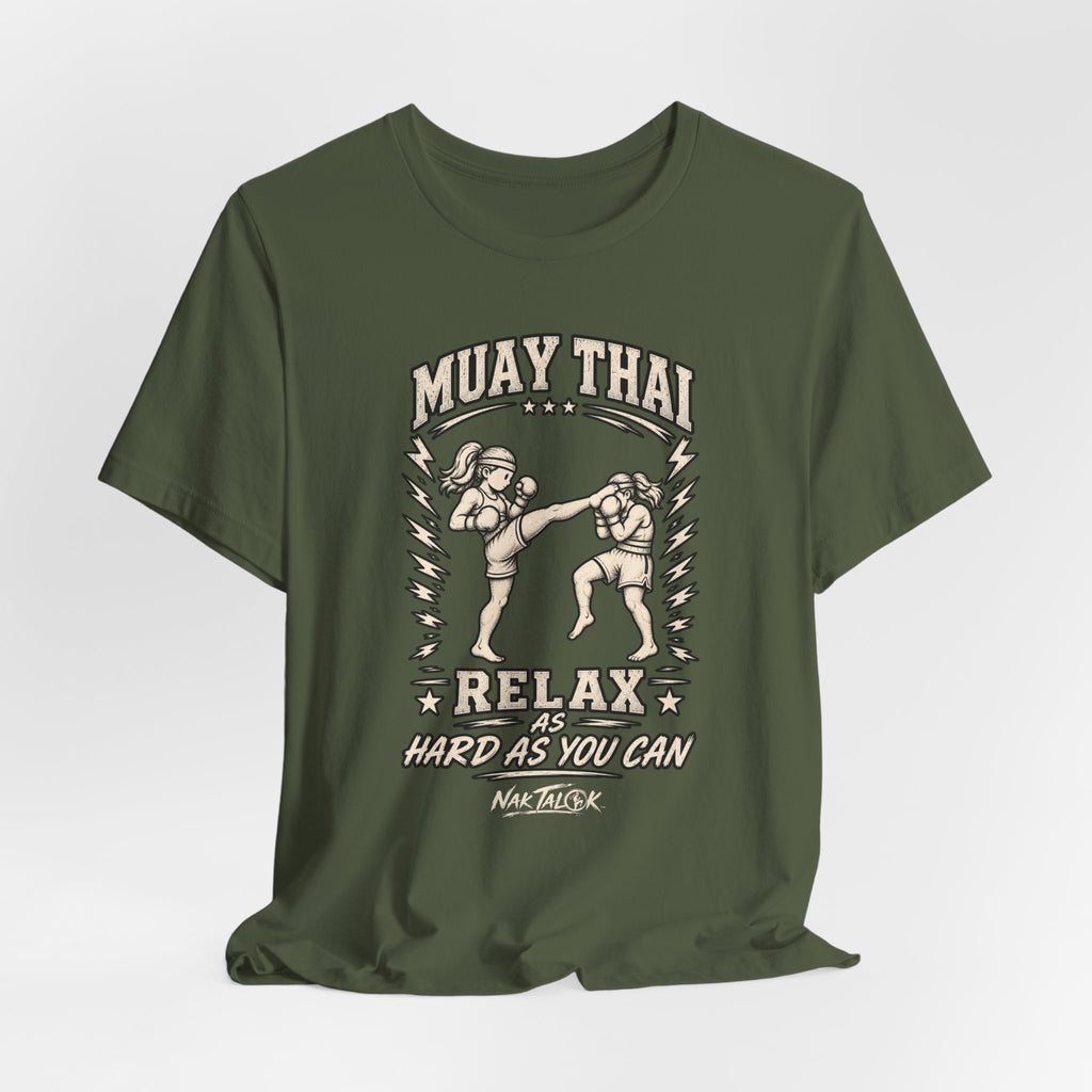 Women’s Muay Thai T-Shirt — “Relax As Hard As You Can” | Nak Talok™