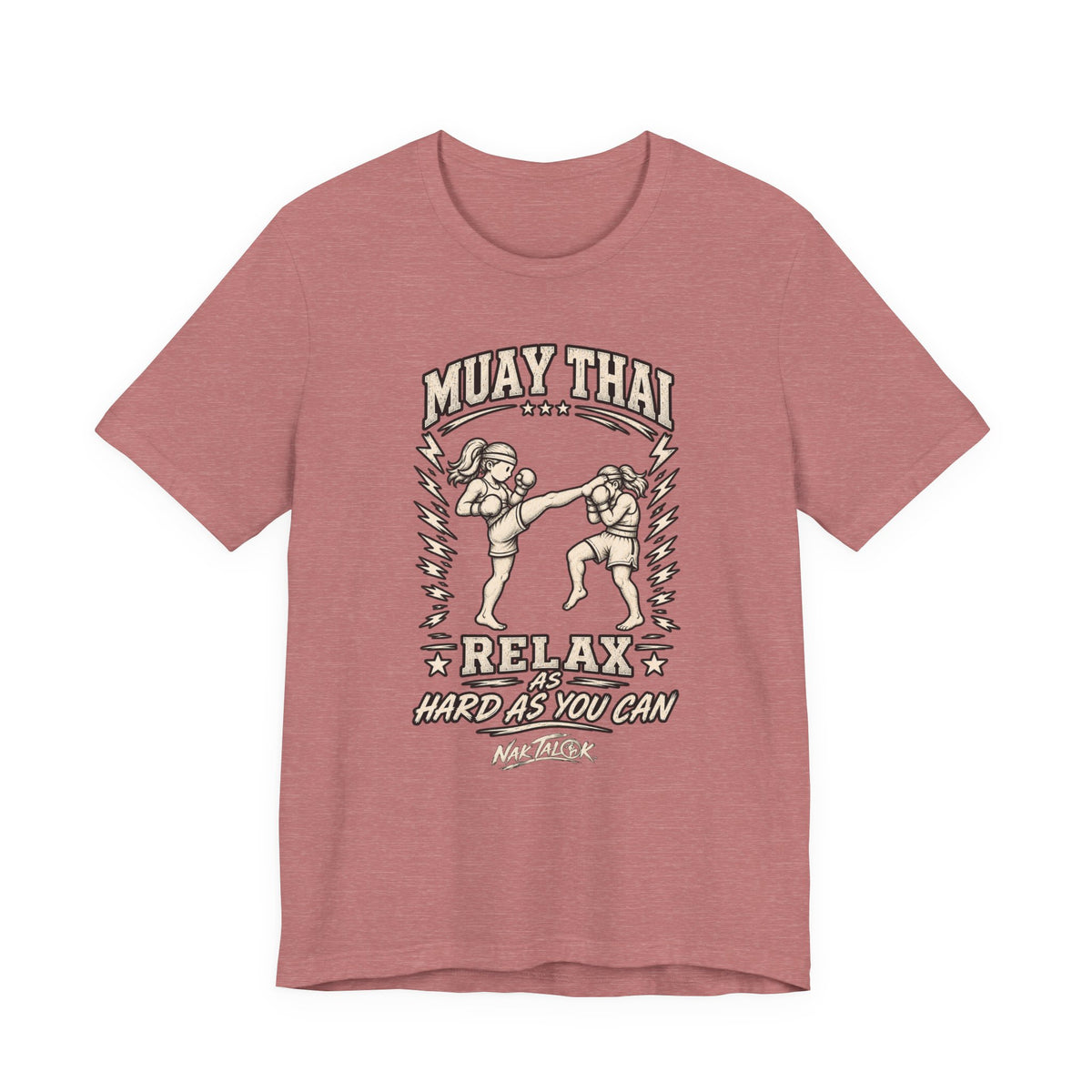 Women’s Muay Thai T-Shirt — “Relax As Hard As You Can” | Nak Talok™
