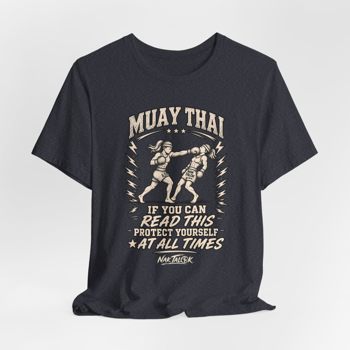 Women’s Muay Thai T-Shirt — “Protect Yourself at All Times” | Nak Talok™