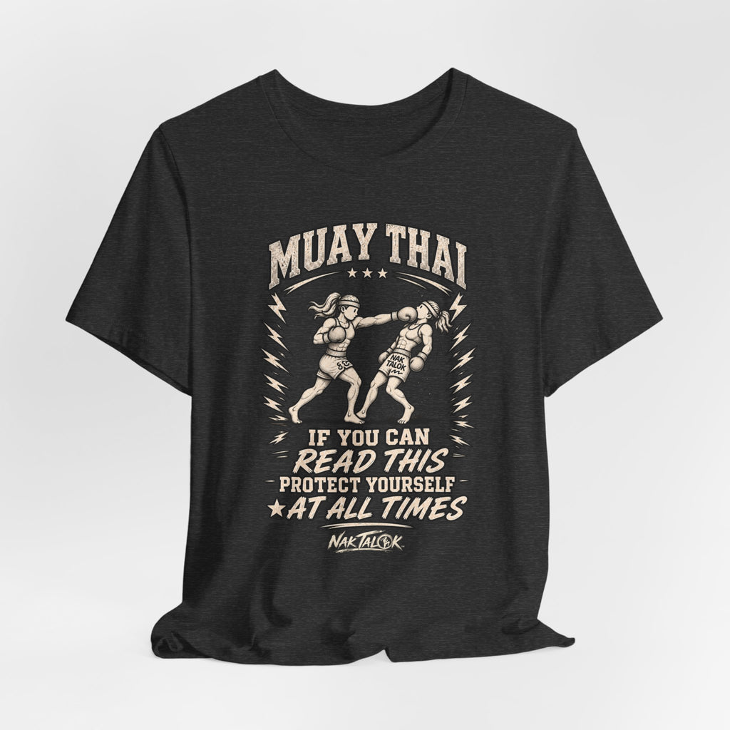 Women’s Muay Thai T-Shirt — “Protect Yourself at All Times” | Nak Talok™