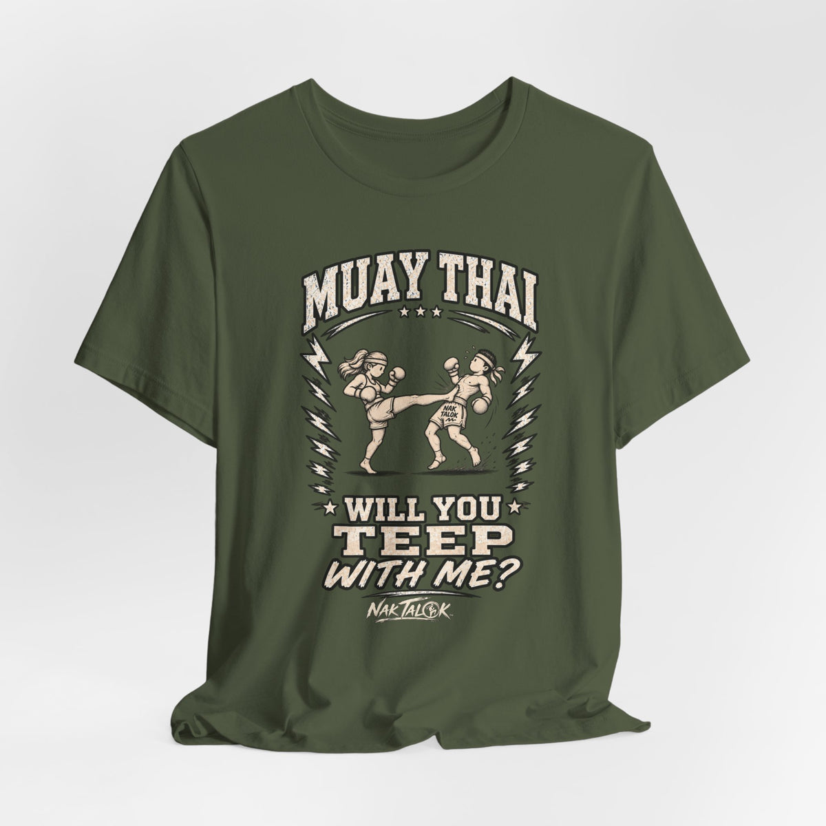 Muay Thai T-Shirt — “Will You Teep With Me?” | Nak Talok™