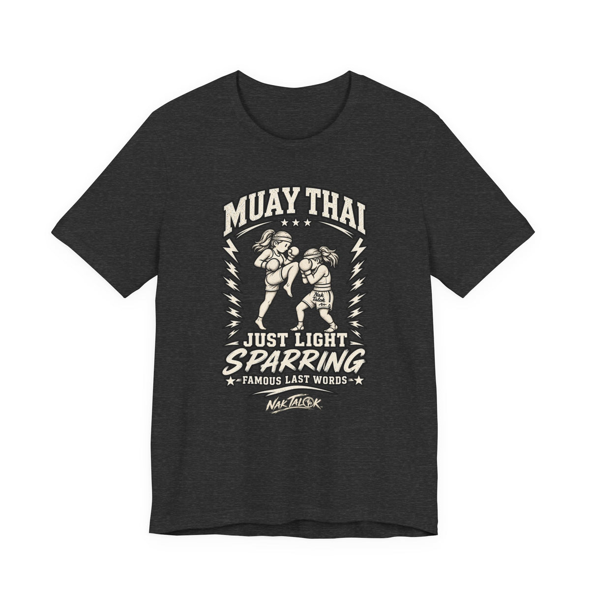 Women’s Muay Thai T-Shirt — “Just Light Sparring” | Nak Talok™