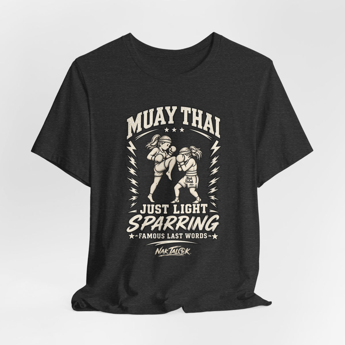 Women’s Muay Thai T-Shirt — “Just Light Sparring” | Nak Talok™