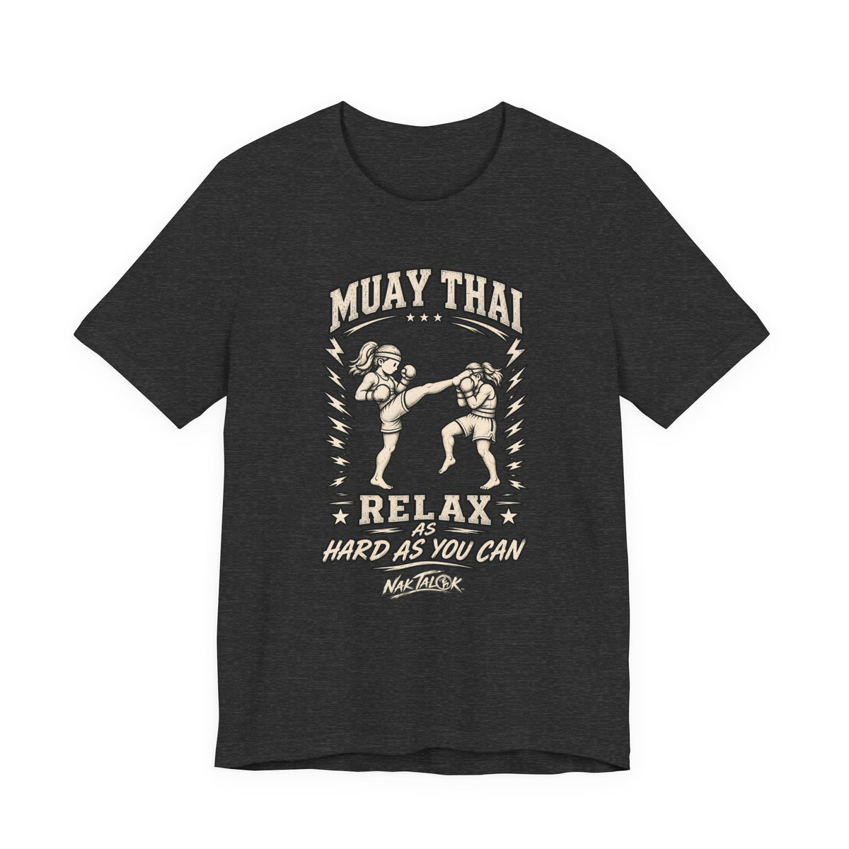 Women’s Muay Thai T-Shirt — “Relax As Hard As You Can” | Nak Talok™