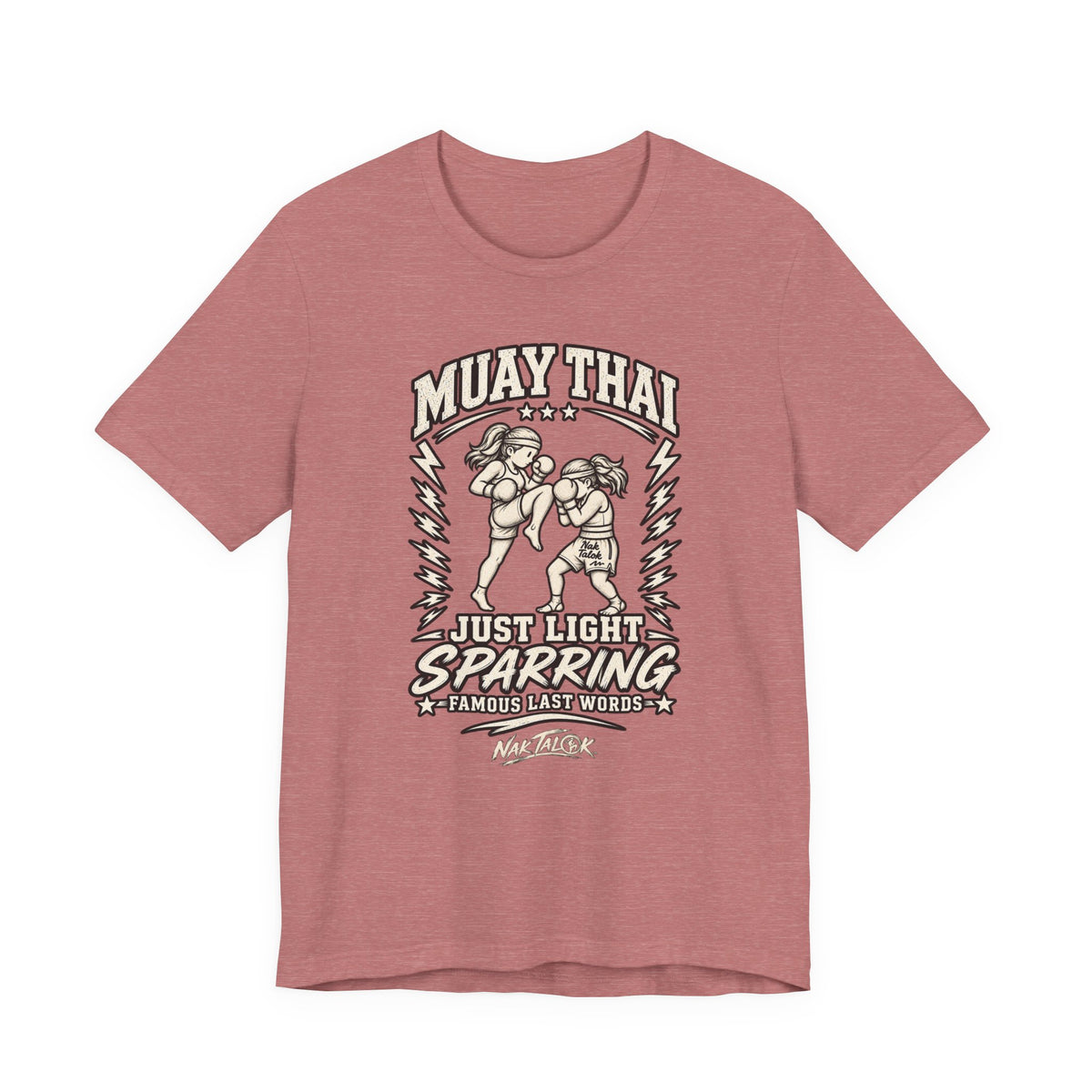 Women’s Muay Thai T-Shirt — “Just Light Sparring” | Nak Talok™