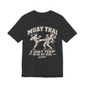Muay Thai T-Shirt — “I Only Teep With My Girl” | Nak Talok™