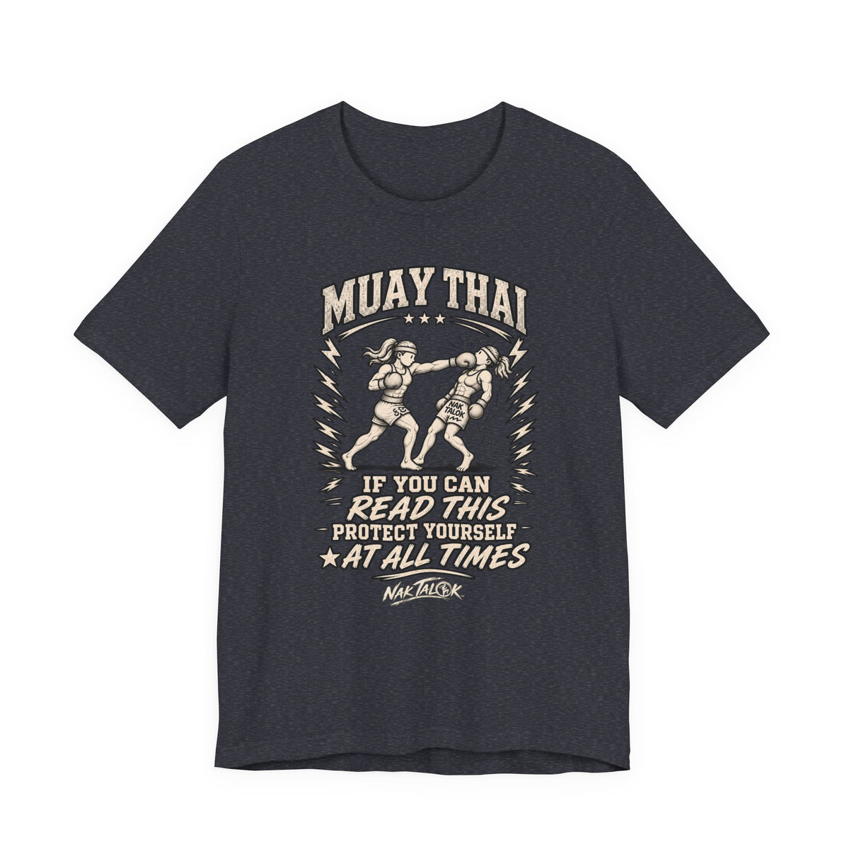 Women’s Muay Thai T-Shirt — “Protect Yourself at All Times” | Nak Talok™