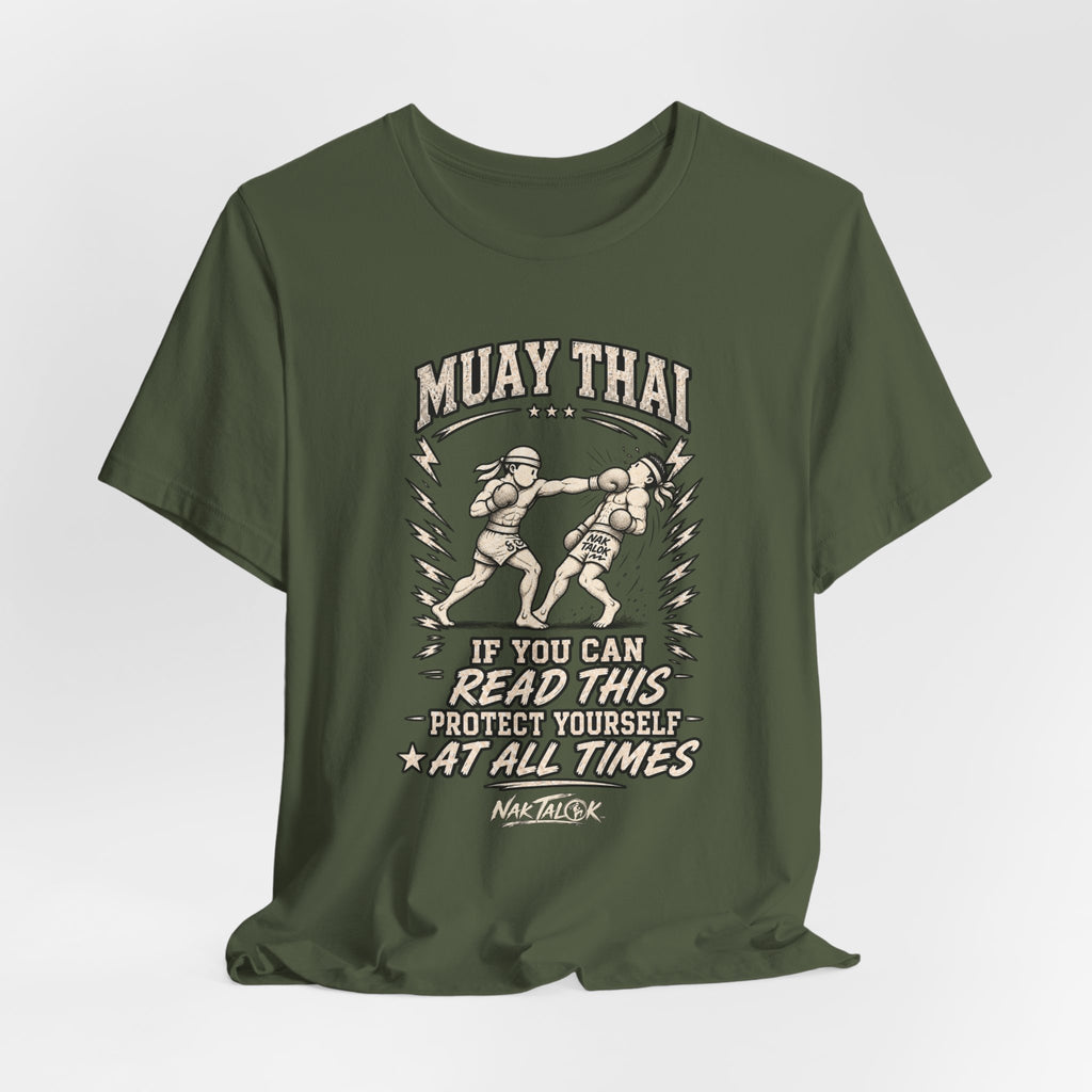Muay Thai T-Shirt — “Protect Yourself at All Times” | Nak Talok™