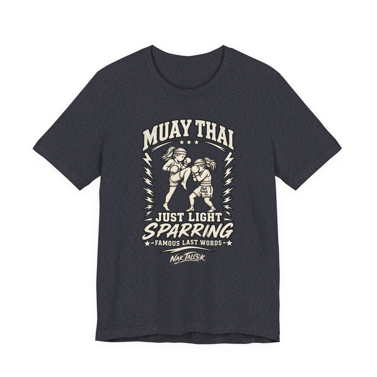 Women’s Muay Thai T-Shirt — “Just Light Sparring” | Nak Talok™