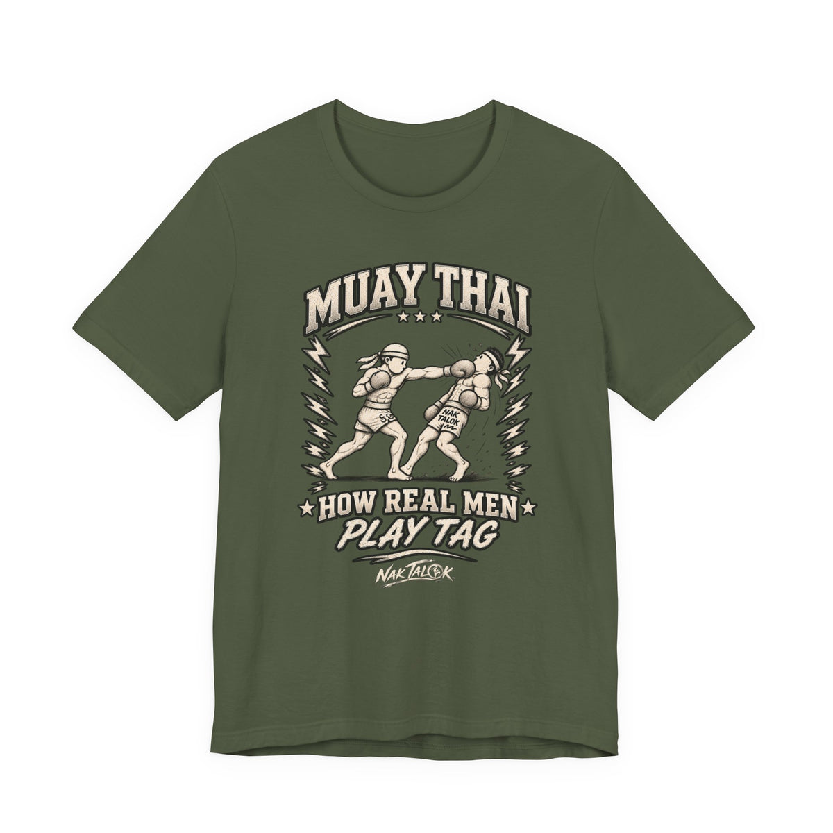 Muay Thai T-Shirt — “How Real Men Play Tag” | Nak Talok™