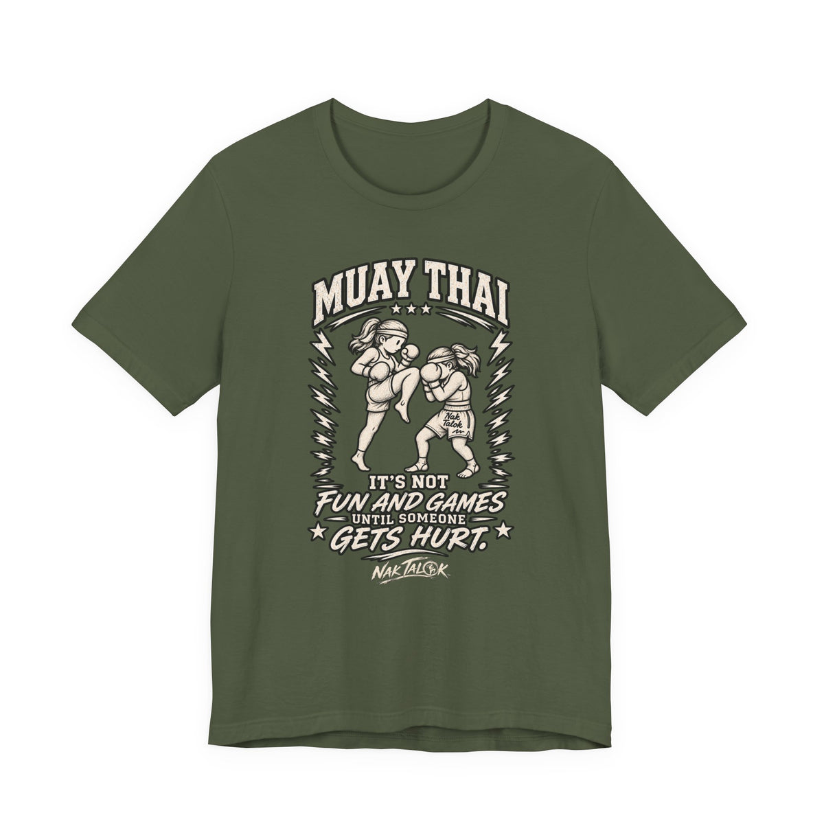 Women’s Muay Thai T-Shirt — “It’s Not Fun and Games Until Someone Gets Hurt” | Nak Talok™
