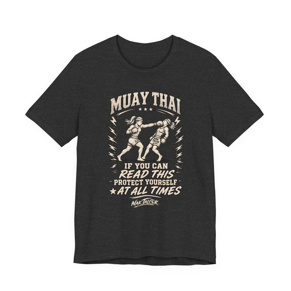 Women’s Muay Thai T-Shirt — “Protect Yourself at All Times” | Nak Talok™