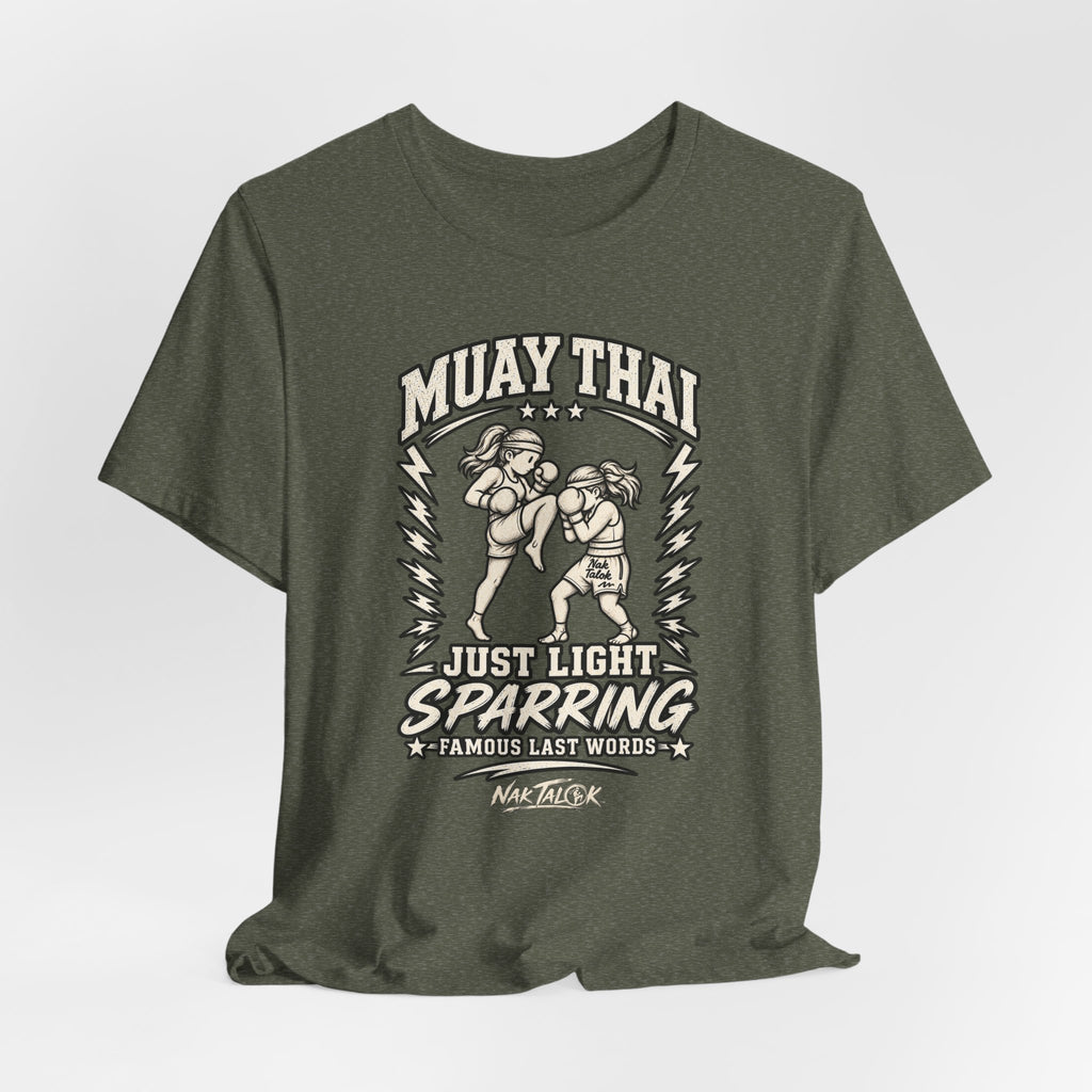 Women’s Muay Thai T-Shirt — “Just Light Sparring” | Nak Talok™