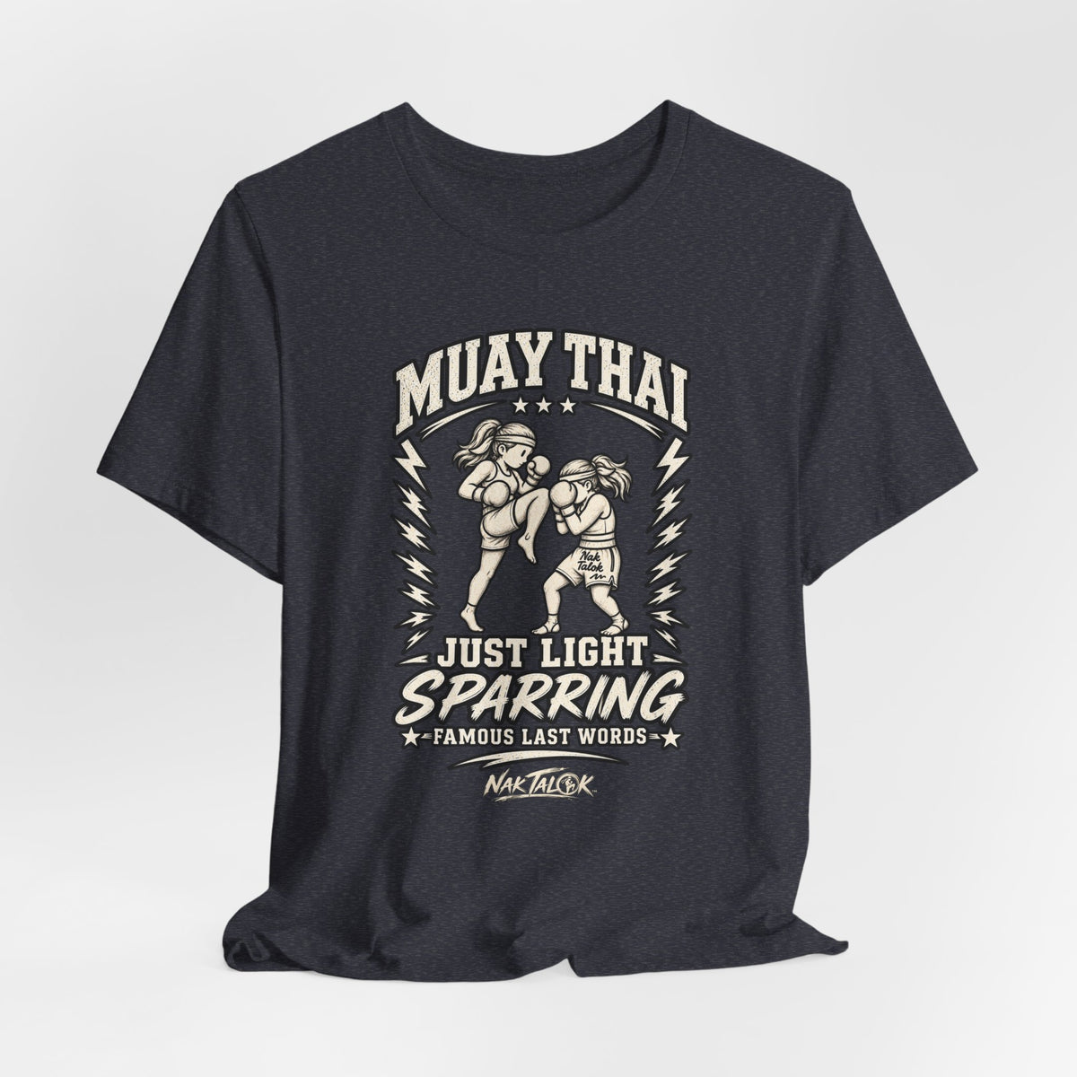 Women’s Muay Thai T-Shirt — “Just Light Sparring” | Nak Talok™