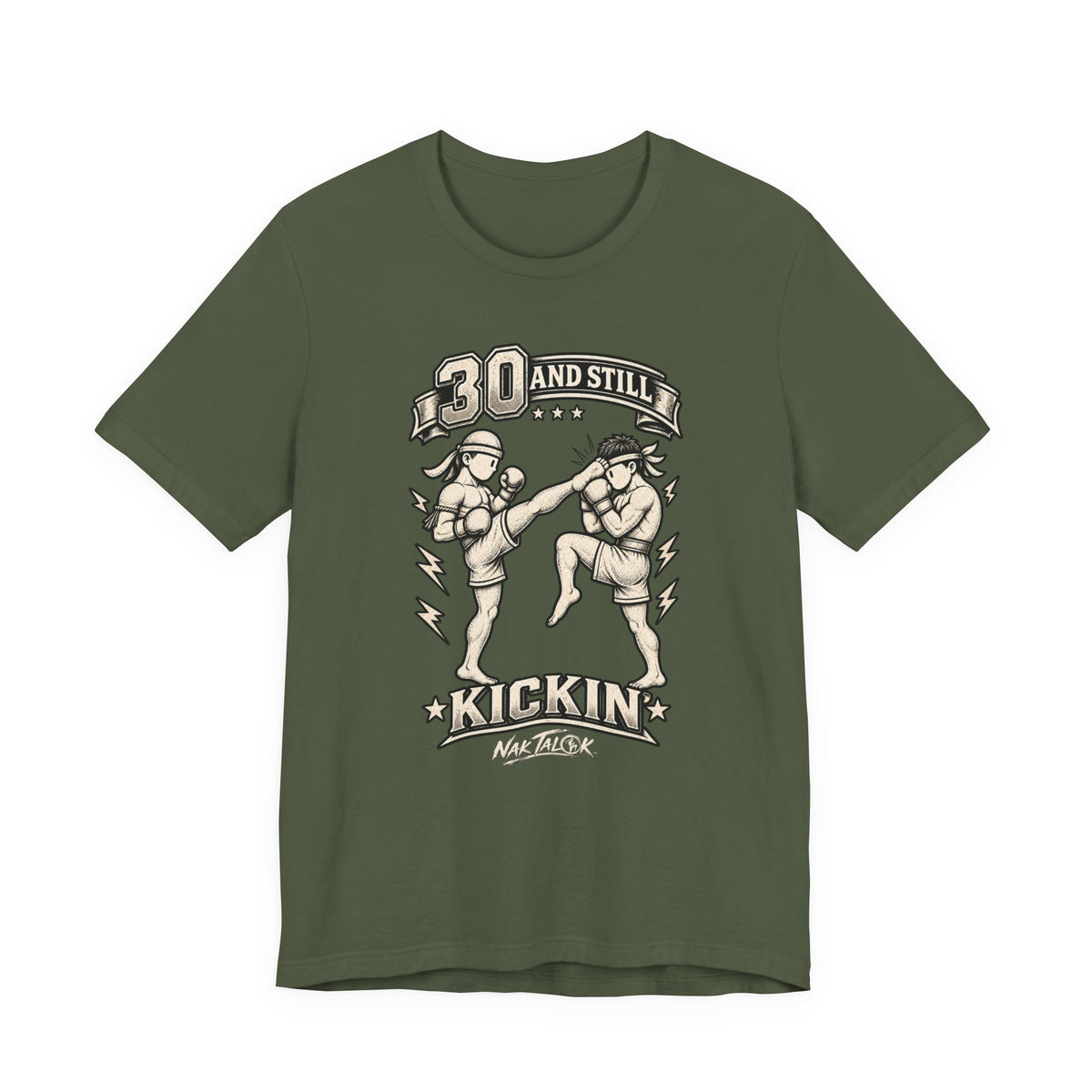 30th Birthday Muay Thai T-Shirt — “30 and Still Kickin’” | Nak Talok™